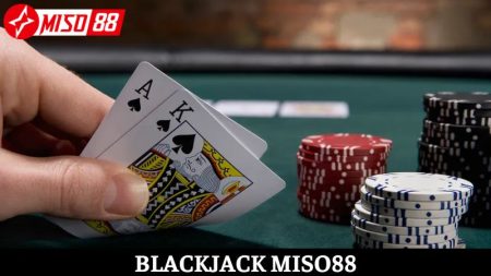 Game Blackjack Miso88: Mở bài 21, rinh thưởng liền tay