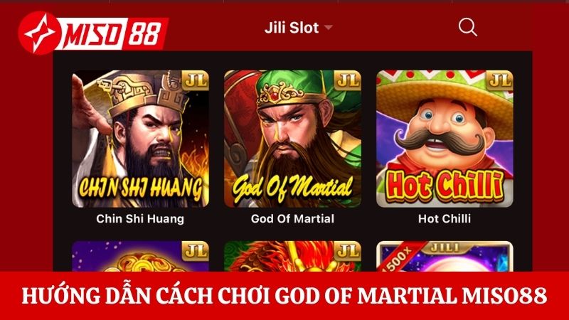 Hướng dẫn cách chơi God Of Martial tại nhà cái