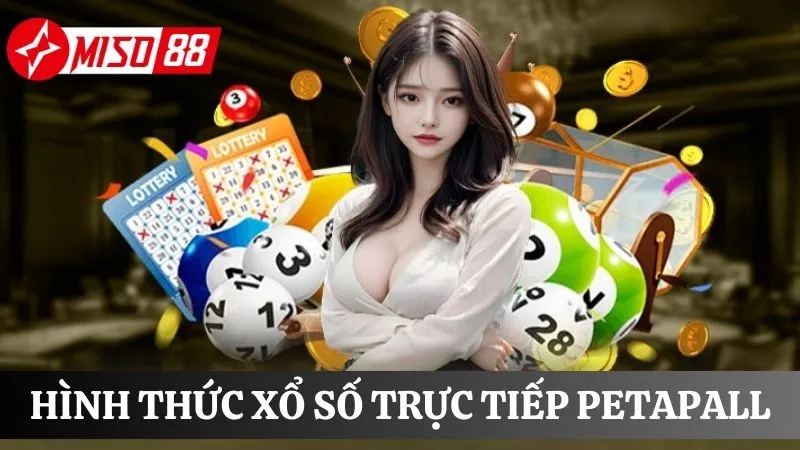 Kiếm thưởng liên tục với hình thức xổ số trực tiếp Petapall