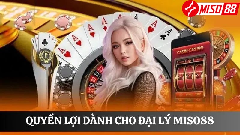 Những quyền lợi dành cho đại lý nhà cái chính thức