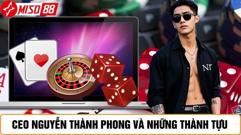 Thành tựu của CEO Nguyễn Thành Phong