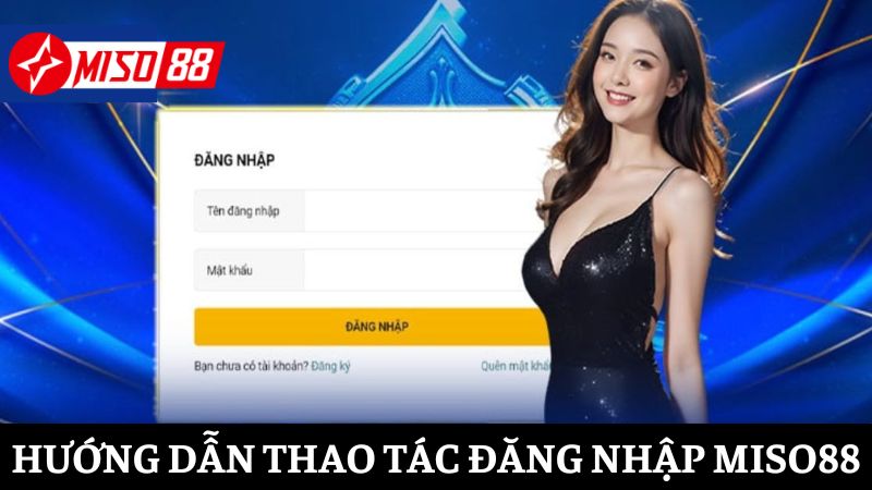 Thao tác đăng nhập vào trang web chơi game Miso88